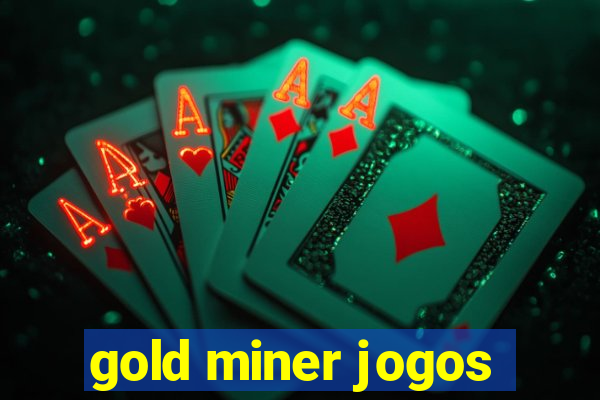 gold miner jogos